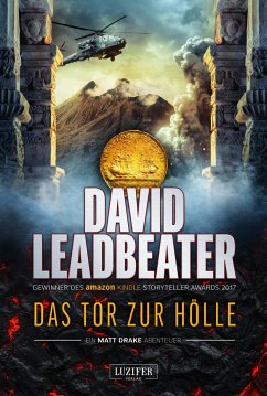 DAS TOR ZUR HÖLLE (Matt Drake Abenteuer 3) - Leadbeater, David