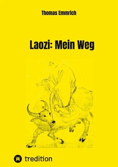 Laozi: Mein Weg - Emmrich, Thomas