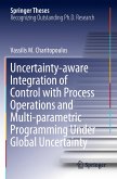 Uncertainty-aware Integration of Control with Process Operations and Multi-parametric Programming Under Global Uncertainty