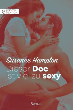 Dieser Doc ist viel zu sexy (eBook, ePUB) - Hampton, Susanne