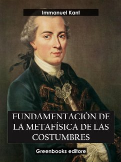 Fundamentación de la metafísica de las costumbres (eBook, ePUB) - Kant, Immanuel