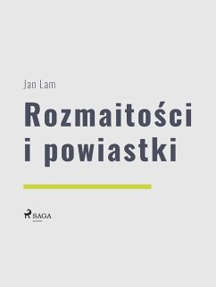 Rozmaitosci i powiastki (eBook, ePUB) - Lam, Jan