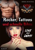 Rocker, Tattoos und schnelle Bikes. Love and Death (eBook, ePUB)