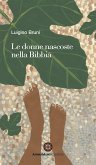 Le donne nascoste nella Bibbia (eBook, ePUB)