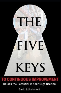 The Five Keys to Continuous Improvement (eBook, ePUB) - Mcneil, Jim; Mcneil, David