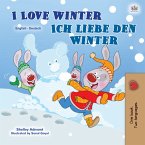 I Love Winter Ich liebe den Winter (eBook, ePUB)