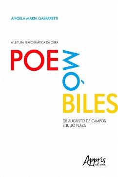 Cover A Leitura Performática da Obra Poemóbiles, de Augusto de Campos e Julio Plaza (eBook, ePUB)