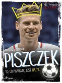 Piszczek - To, co naprawde jest wazne (eBook, ePUB)
