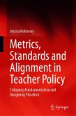 Metrics, Standards and Alignment in Teacher Policy (eBook, PDF)