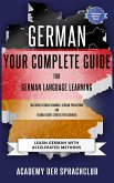 German Your Complete Guide To German Language Learning (eBook, ePUB)