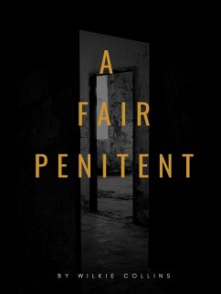 A Fair Penitent (eBook, ePUB) - Collins, Wilkie