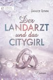 Der Landarzt und das Citygirl (eBook, ePUB)