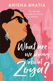 What Are We Doing About Zoya? (eBook, ePUB)