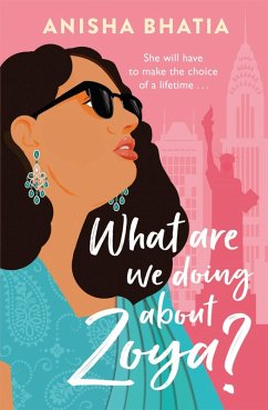 What Are We Doing About Zoya? (eBook, ePUB) - Bhatia, Anisha