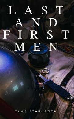 Last and First Men (eBook, ePUB) - Stapledon, Olaf