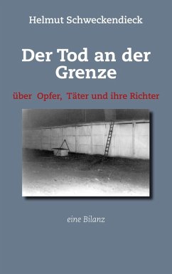Der Tod an der Grenze (eBook, ePUB) - Schweckendieck, Helmut