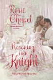 Rescuing her Knight (The de Wiltons, #1) (eBook, ePUB) Rescuing her Knight (The de Wiltons, #1) (eBook, ePUB)