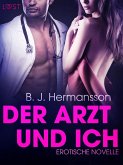 Der Arzt und ich: Erotische Novelle (eBook, ePUB) Der Arzt und ich: Erotische Novelle (eBook, ePUB)
