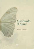 Liberando el Alma (eBook, ePUB)