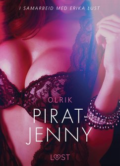 Pirat-Jenny - en erotisk novelle (eBook, ePUB) - Olrik