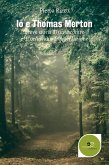Io e Thomas Merton (eBook, ePUB) Io e Thomas Merton (eBook, ePUB)