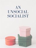 An Unsocial Socialist (eBook, ePUB)