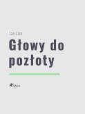 Głowy do pozłoty (eBook, ePUB)