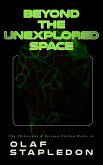 Beyond the Unexplored Space: The Philosophy & Science-Fiction Works of Olaf Stapledon (eBook, ePUB)