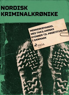 Menneskehandel med thailandske kvinner til prostitusjon i Danmark (eBook, ePUB) - Diverse