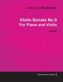 Violin Sonata - No. 9 - Op. 47 - For Piano and Violin (eBook, ePUB)