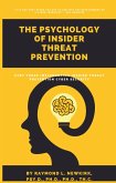 Implementing Insider Threat Prevention Cyber Security (The Psychology of Insider Threat Prevention, #3) (eBook, ePUB)