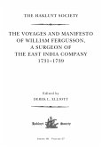 The Voyages and Manifesto of William Fergusson, A Surgeon of the East India Company 1731-1739 (eBook, ePUB)