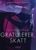 Gratulerer, skatt - en erotisk novelle (eBook, ePUB)