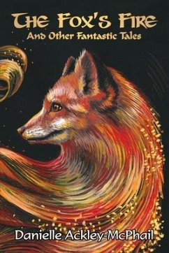 The Fox's Fire (eBook, ePUB) - Ackley-Mcphail, Danielle