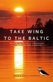 Take Wing to the Baltic: Cruising Notes (eBook, ePUB)