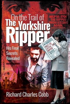 On the Trail of the Yorkshire Ripper (eBook, ePUB) - Cobb, Richard Charles