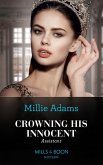 Crowning His Innocent Assistant (The Kings of California, Book 3) (Mills & Boon Modern) (eBook, ePUB)