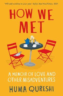 How We Met (eBook, ePUB) - Qureshi, Huma