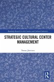 Strategic Cultural Center Management (eBook, ePUB)