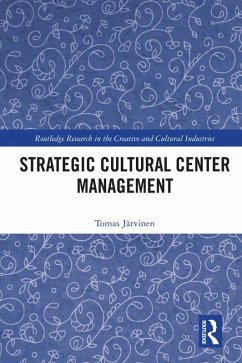 Strategic Cultural Center Management (eBook, ePUB) - Jarvinen, Tomas