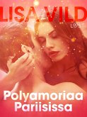 Polyamoriaa Pariisissa - eroottinen novelli (eBook, ePUB)