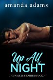 Up All Night: The Walker Brothers, Book 3 (eBook, ePUB)