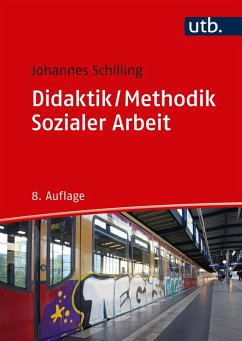 Didaktik / Methodik Sozialer Arbeit (eBook, ePUB) - Schilling, Johannes