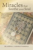 Miracles that Soothe your Soul (eBook, ePUB) Miracles that Soothe your Soul (eBook, ePUB)