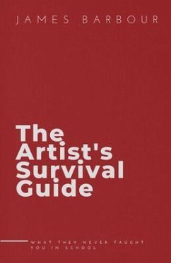The Artist's Survival Guide (eBook, ePUB) - Barbour, James