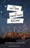 The Holy Spirit is Christ Jesus Alive (eBook, ePUB)