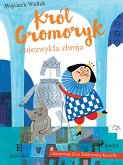 Krol Gromoryk i niezwykla zbroja (eBook, ePUB) Krol Gromoryk i niezwykla zbroja (eBook, ePUB)