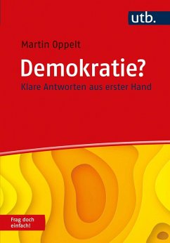 Demokratie? Frag doch einfach! (eBook, ePUB) - Oppelt, Martin