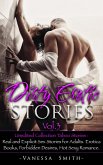 Dirty Erotic Stories Vol.3: Unedited Collection Taboo Stories: Real and Explicit Sex Stories for Adults. Erotica Books, Forbidden Desires, Hot Sexy Romance. (Dirty Series, #3) (eBook, ePUB) Dirty Erotic Stories Vol.3: Unedited Collection Taboo Stories: Real and Explicit Sex Stories for Adults. Erotica Books, Forbidden Desires, Hot Sexy Romance. (Dirty Series, #3) (eBook, ePUB)