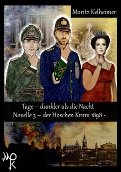 Tage - dunkler als die Nacht Novelle 3 (eBook, ePUB) - Kelheimer, Moritz